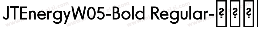 JTEnergyW05-Bold Regular字体转换